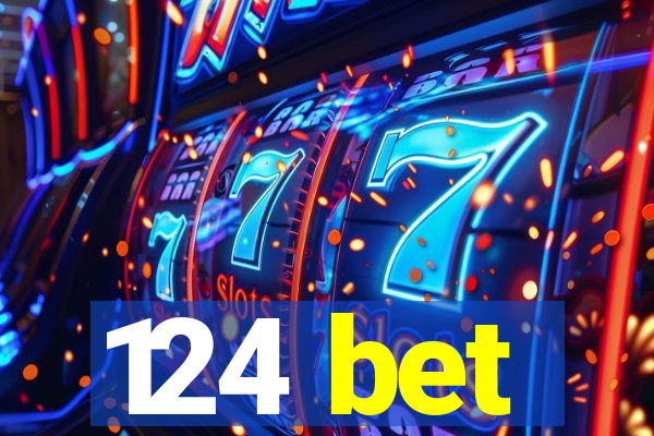 124 bet